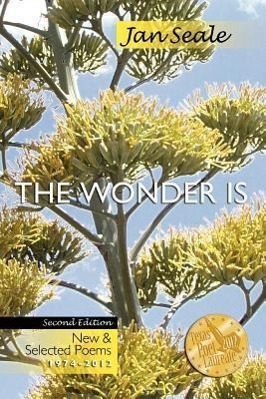Vorderes Coverbild The Wonder Is, New and Selected Poems 1974-2012