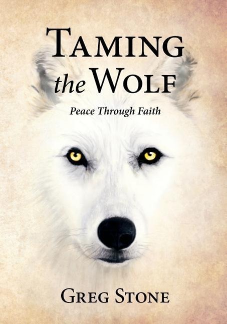 Vorderes Coverbild Taming the Wolf: Peace through Faith