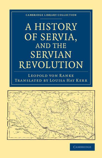 Vorderes Coverbild A History of Servia, and the Servian Revolution