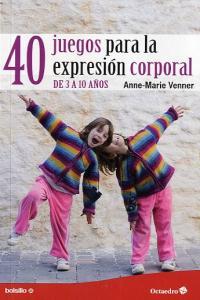 Vorderes Coverbild 40 juegos para la expresión corporal