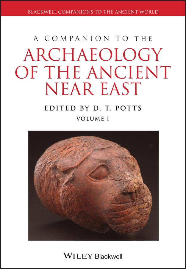 Vorderes Coverbild A Companion to the Archaeology of the Ancient Near East