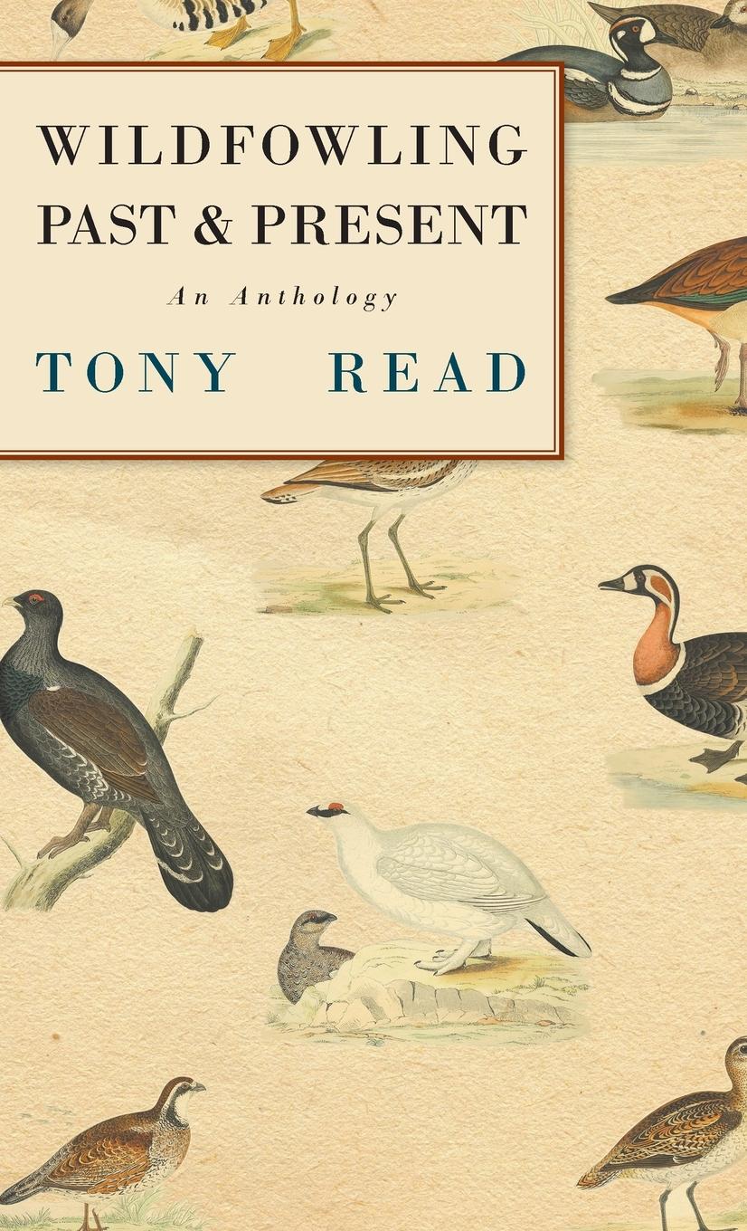 Vorderes Coverbild Wildfowling Past & Present - An Anthology
