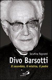 Vorderes Coverbild Divo Barsotti. Il sacerdote, il mistico, il padre