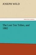 Vorderes Coverbild The Lost Ten Tribes, and 1882