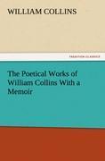 Vorderes Coverbild The Poetical Works of William Collins With a Memoir