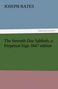 Vorderes Coverbild The Seventh Day Sabbath, a Perpetual Sign 1847 edition