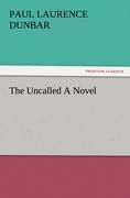 Vorderes Coverbild The Uncalled A Novel