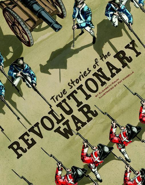 Vorderes Coverbild True Stories of the Revolutionary War