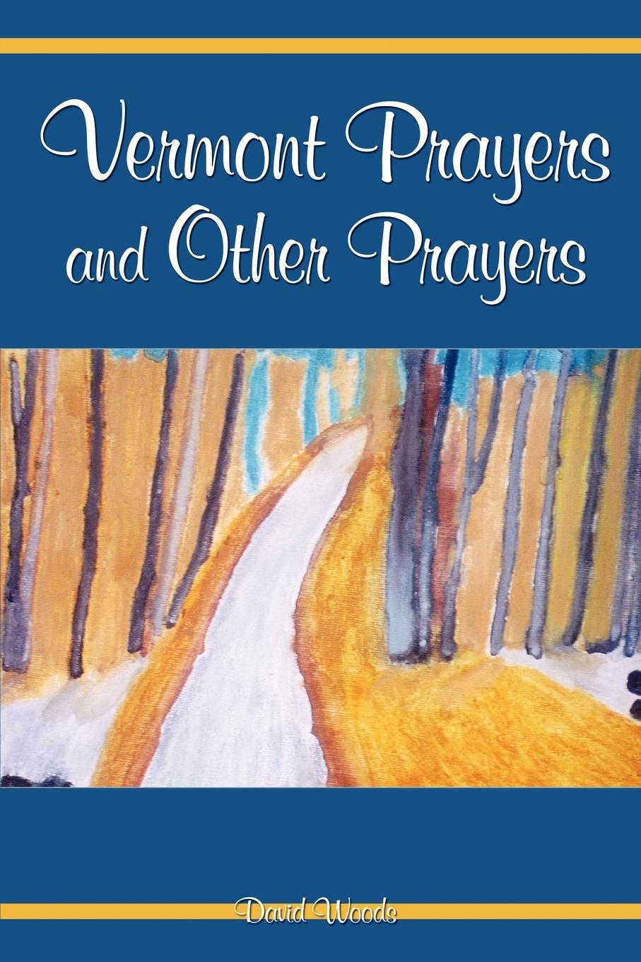 Vorderes Coverbild Vermont Prayers and Other Prayers