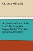Vorderes Coverbild A Narrative of some of the Lord's Dealings with George Müller Written by Himself. Second Part