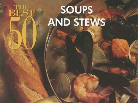 Vorderes Coverbild The Best 50 Soups and Stews