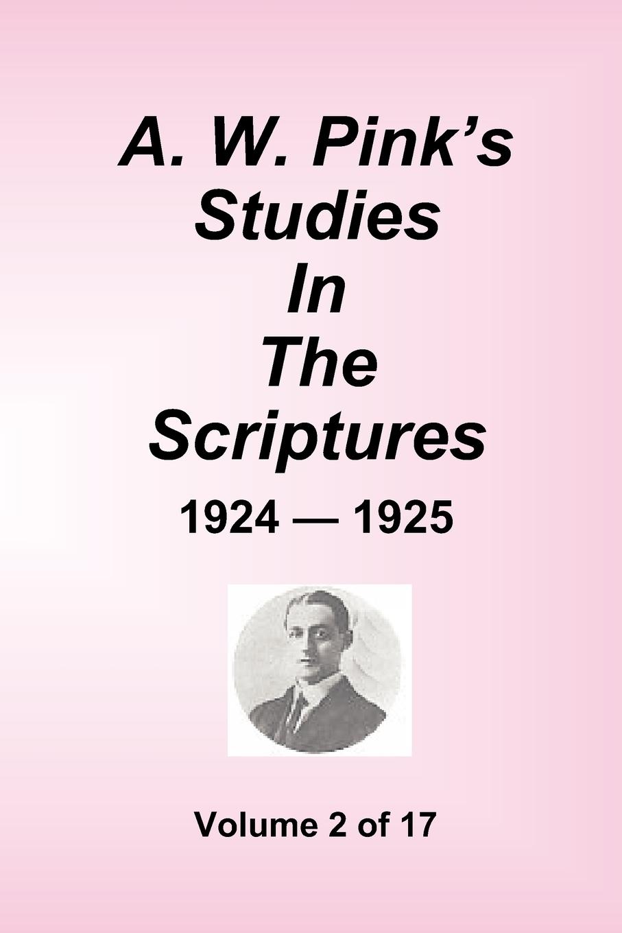 Vorderes Coverbild A.W. Pink's Studies In The Scriptures - 1924-25, Volume 2 of 17