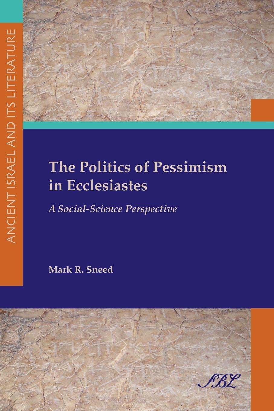 Vorderes Coverbild The Politics of Pessimism in Ecclesiastes