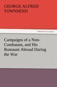 Vorderes Coverbild Campaigns of a Non-Combatant, and His Romaunt Abroad During the War
