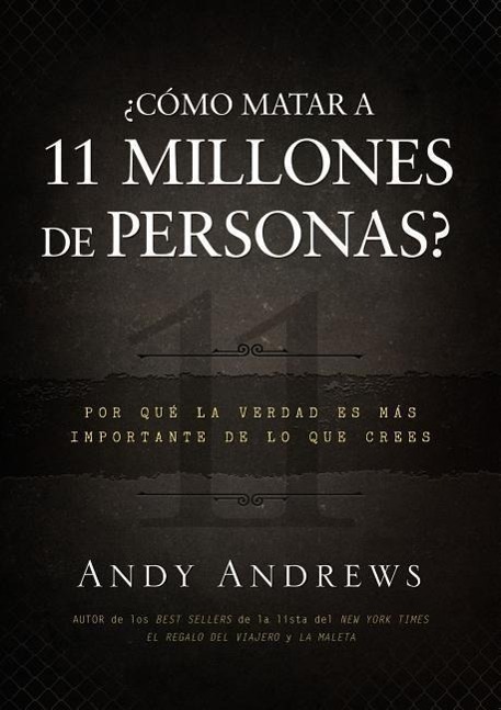 Vorderes Coverbild ¿Cómo Matar a 11 Millones de Personas?