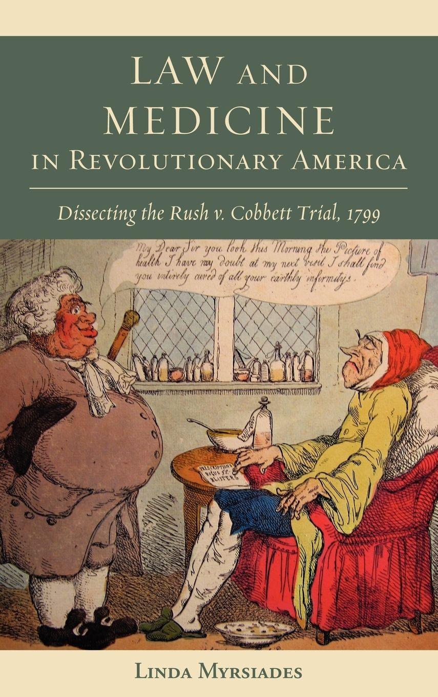 Vorderes Coverbild Law and Medicine in Revolutionary America