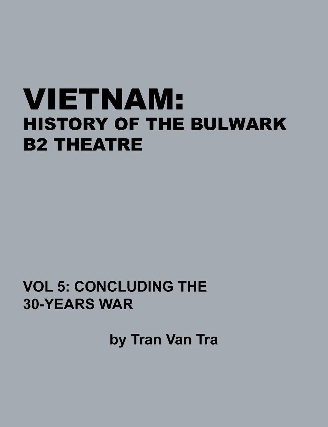 Vorderes Coverbild Vietnam, History of the Bulwark Tran