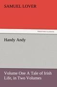 Vorderes Coverbild Handy Andy, Volume One A Tale of Irish Life, in Two Volumes