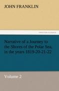 Vorderes Coverbild Narrative of a Journey to the Shores of the Polar Sea, in the years 1819-20-21-22, Volume 2