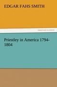 Vorderes Coverbild Priestley in America 1794-1804