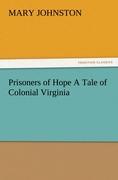Vorderes Coverbild Prisoners of Hope A Tale of Colonial Virginia