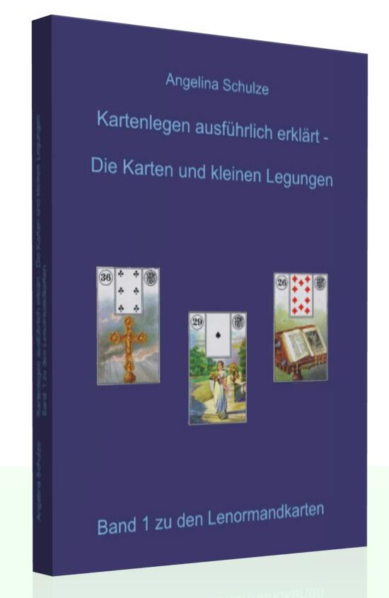 Vorderes Coverbild Kartenlegen ausführlich erklärt. Die Karten und kleinen Legungen