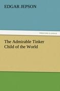 Vorderes Coverbild The Admirable Tinker Child of the World