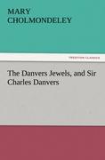 Vorderes Coverbild The Danvers Jewels, and Sir Charles Danvers