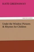 Vorderes Coverbild Under the Window Pictures & Rhymes for Children