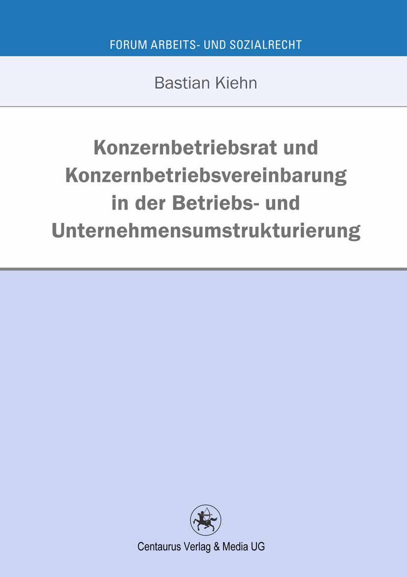 Vorderes Coverbild Konzernbetriebsrat und Konzernbetriebsvereinbarung in der Betriebs- und Unternehmensumstrukturierung
