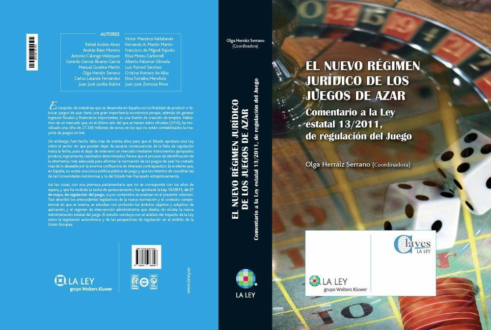 Vorderes Coverbild El nuevo régimen jurídico de los juegos de azar : comentarios a la Ley estatal 13-2011, de regulación del juego