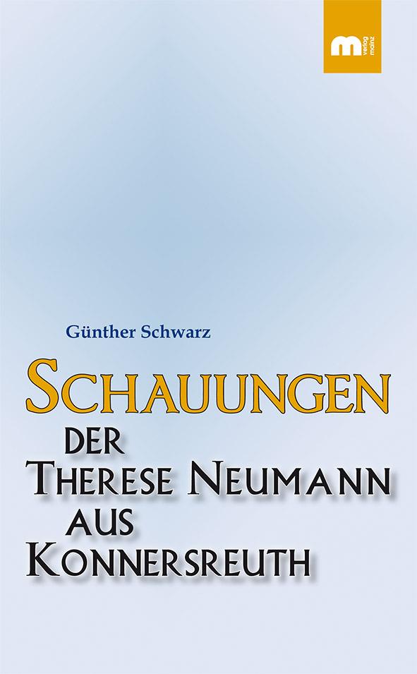 Vorderes Coverbild Schauungen der Therese Neumann aus Konnersreuth