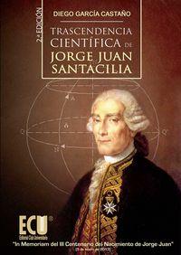 Vorderes Coverbild Trascendencia científica de Jorge Juan Santacilia