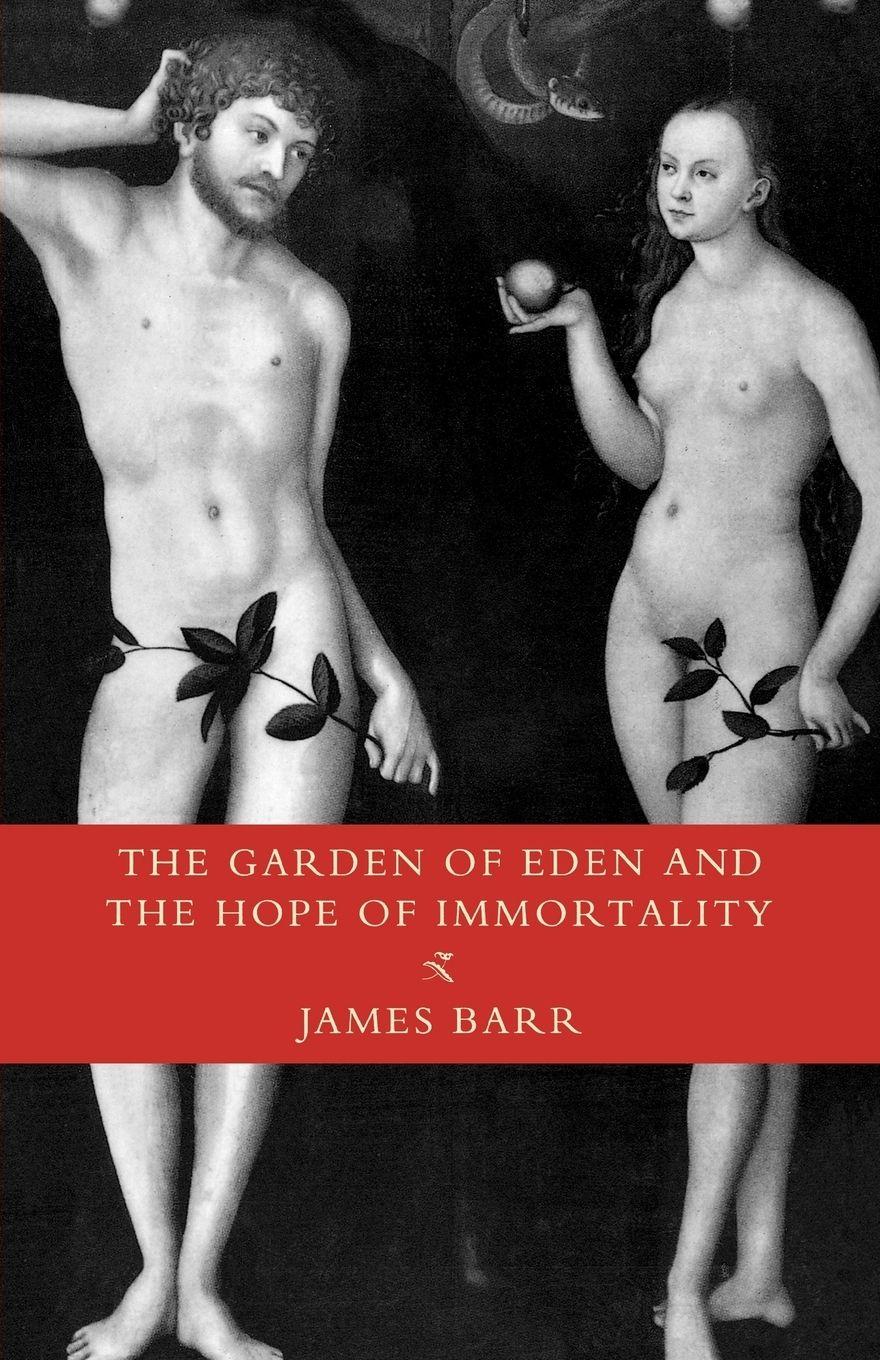 Vorderes Coverbild The Garden of Eden and the Hope of Immortality