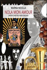 Vorderes Coverbild Nola mon amour. Sapori e misteri a New Orleans