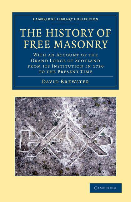 Vorderes Coverbild The History of Free Masonry, Drawn from Authentic Sources of Information