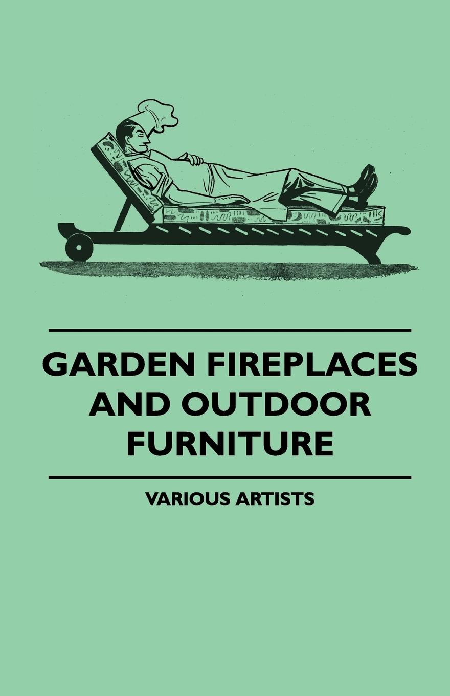Vorderes Coverbild Garden Fireplaces and Outdoor Furniture