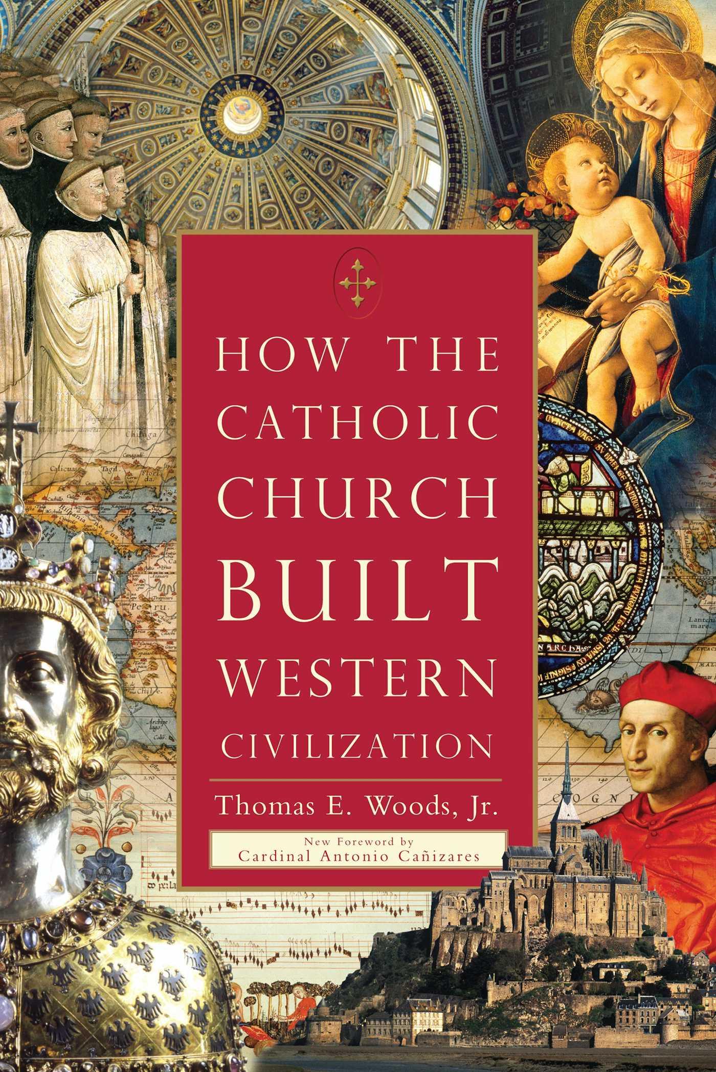 Vorderes Coverbild How the Catholic Church Built Western Civilization