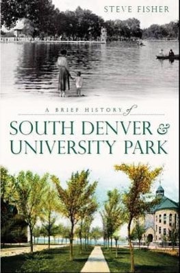 Vorderes Coverbild A Brief History of South Denver & University Park