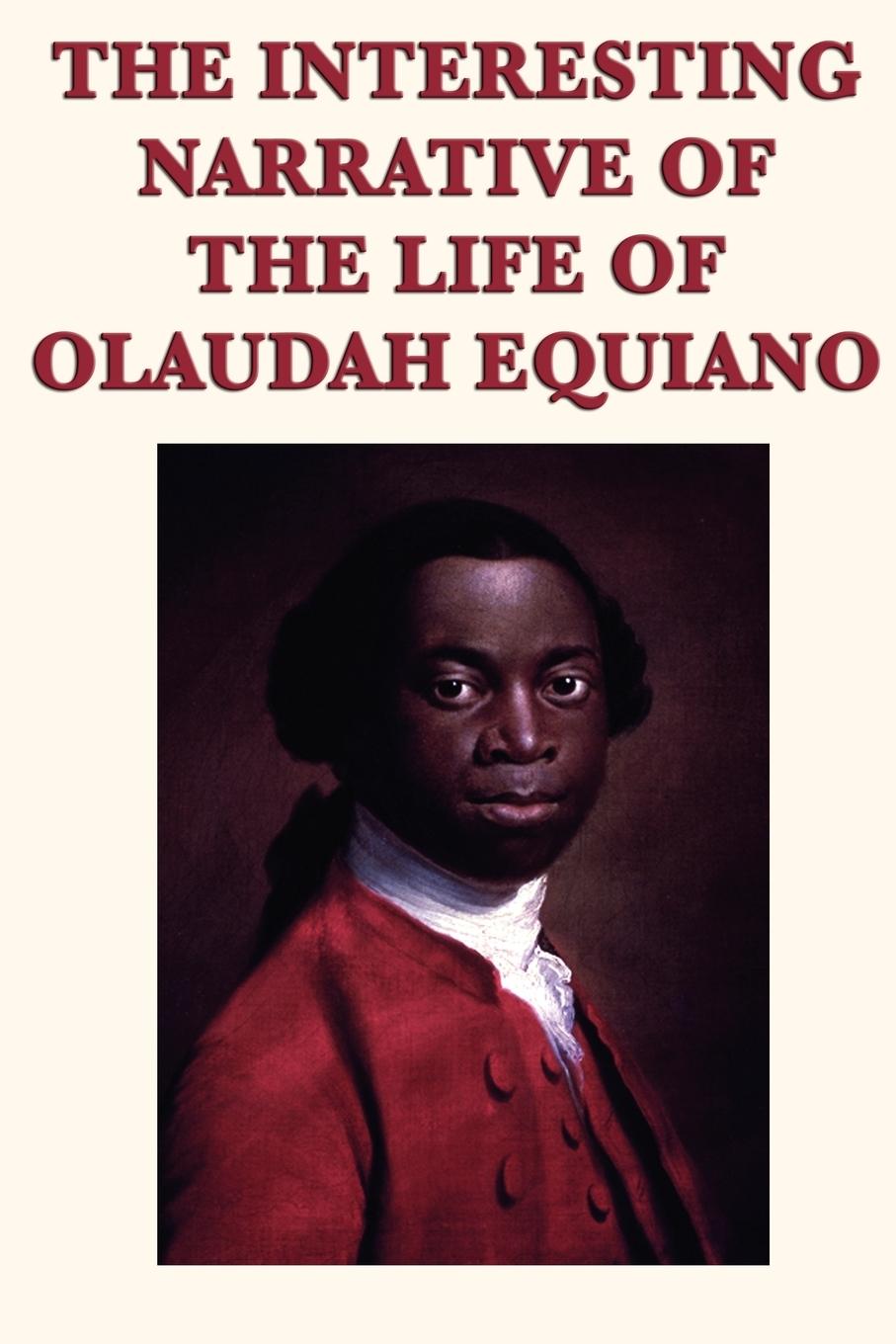 Vorderes Coverbild The Interesting Narrative of the Life of  Olaudah Equiano
