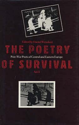 Vorderes Coverbild Poetry of Survival: Post-War Poets of Central and Eastern Europe