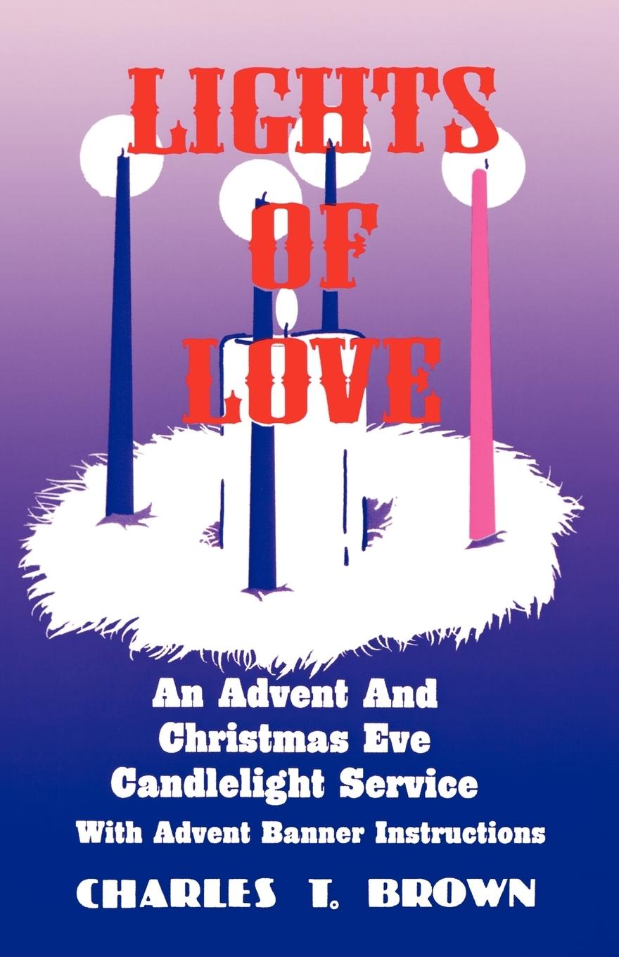 Vorderes Coverbild Lights Of Love: An Advent And Christmas Eve Candlelight Service With Advent Banner Instructions