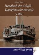 Vorderes Coverbild Handbuch der Schiffs-Dampfmaschinenkunde (1867)