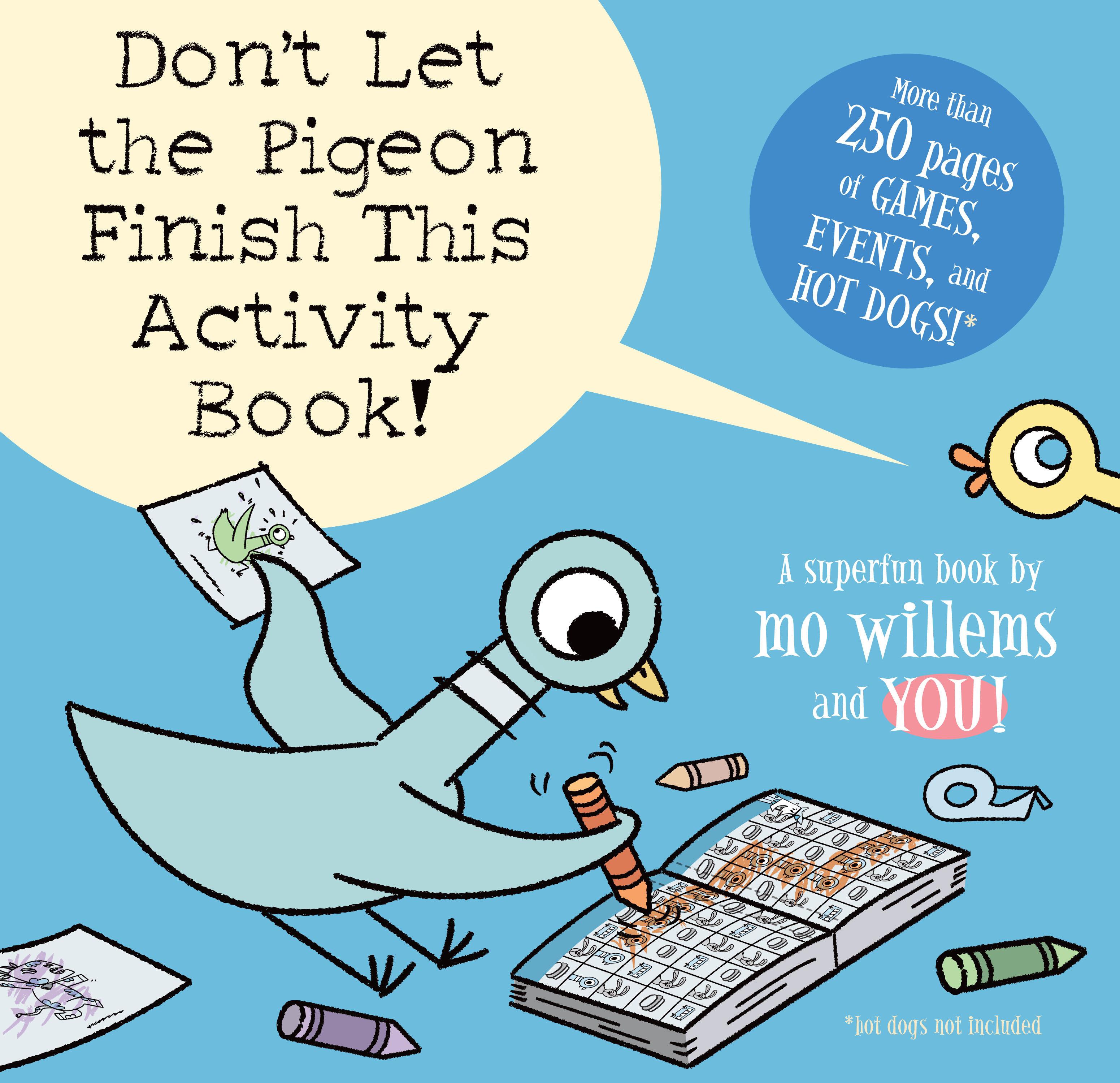 Vorderes Coverbild Don't Let the Pigeon Finish This Activity Book!-Pigeon Series