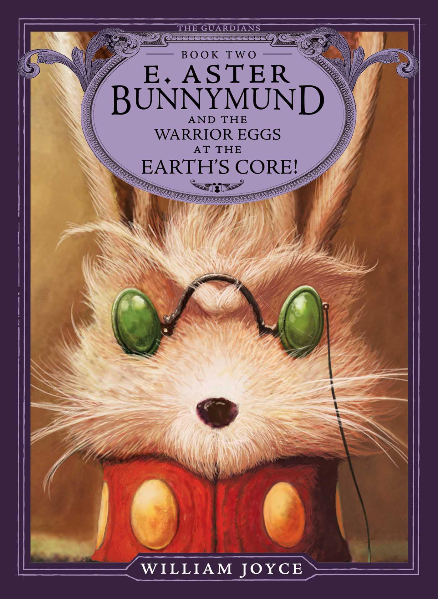 Vorderes Coverbild E. Aster Bunnymund and the Warrior Eggs at the Earth's Core!