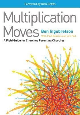Vorderes Coverbild Multiplication Moves: A Field Guide for Churches Parenting Churches
