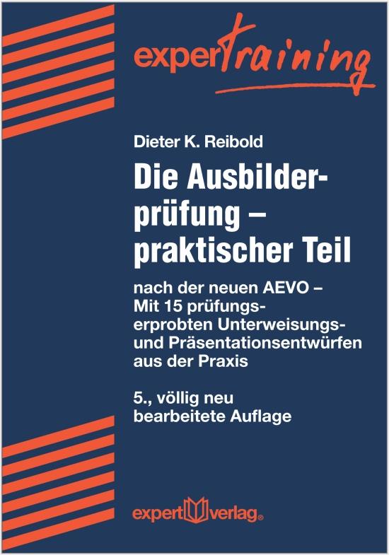 Vorderes Coverbild Die Ausbilderprüfung - praktischer Teil
