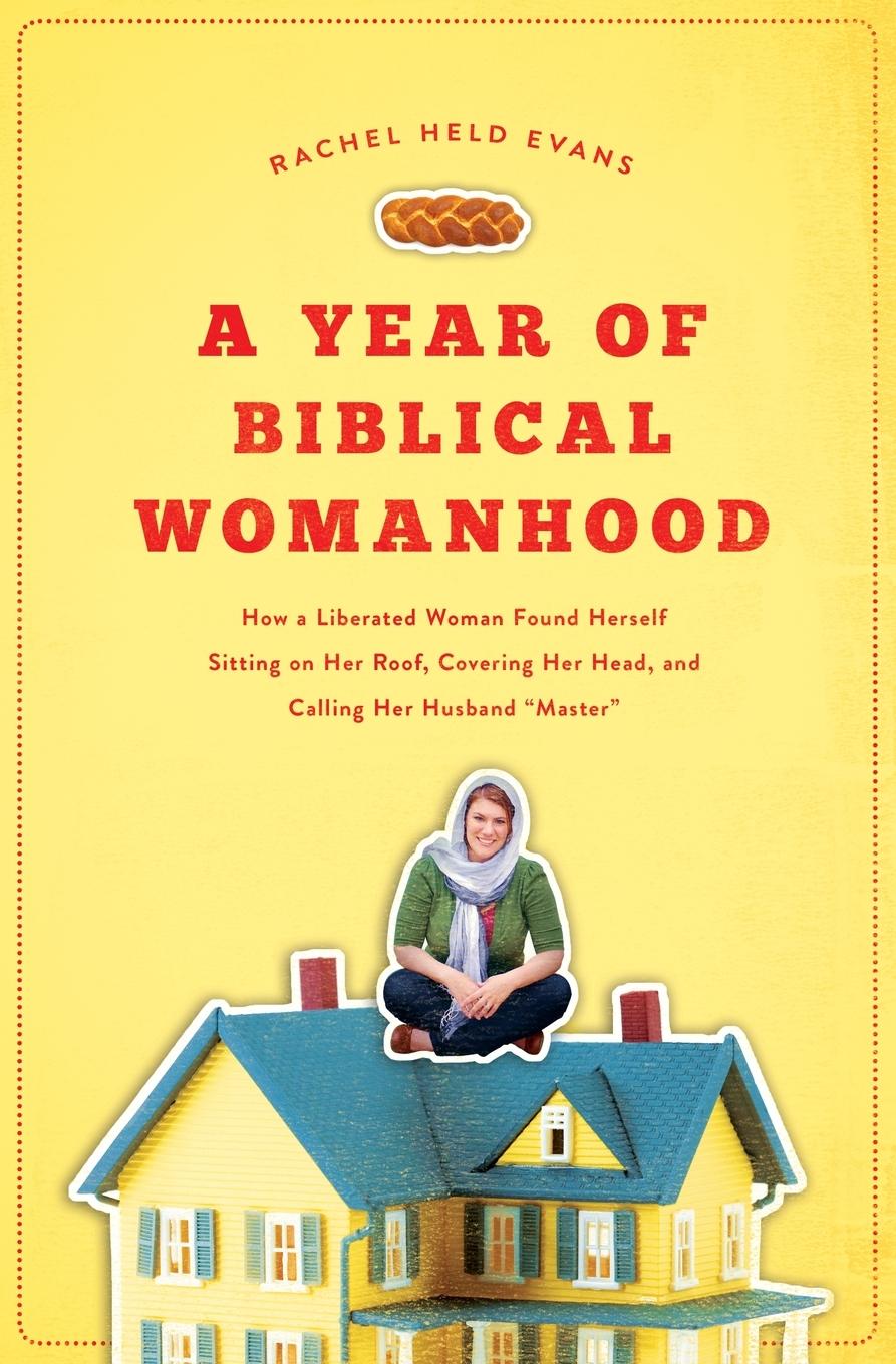 Vorderes Coverbild A Year of Biblical Womanhood
