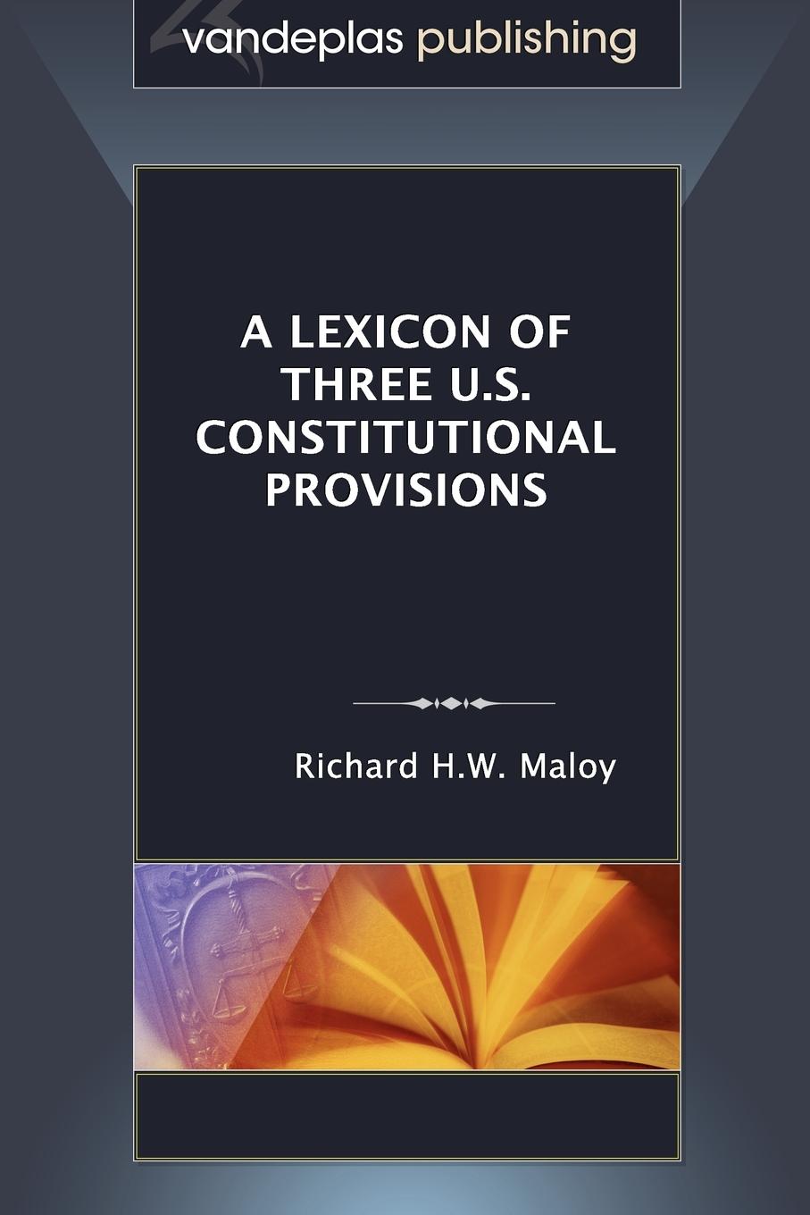 Vorderes Coverbild A Lexicon of Three U.S. Constitutional Provisions