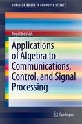 Vorderes Coverbild Applications of Algebra to Communications, Control, and Signal Processing